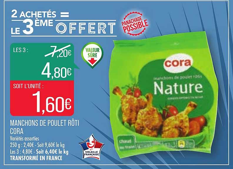 manchons de poulet rôti cora 2 achetés = le 3ème offert