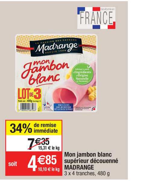 Mon Jambon Blanc Supérieur Découenné Madrange