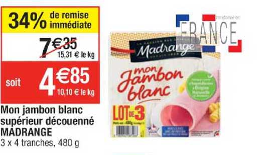 mon jambon blanc supérieur découenné madrange