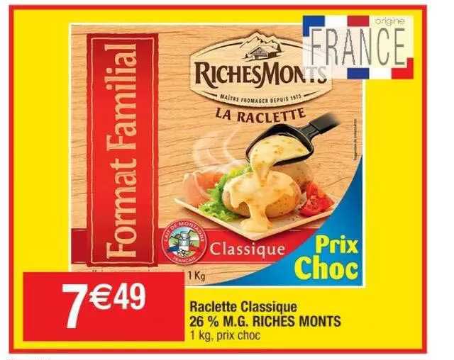 raclette classique 26% m.g. riches monts