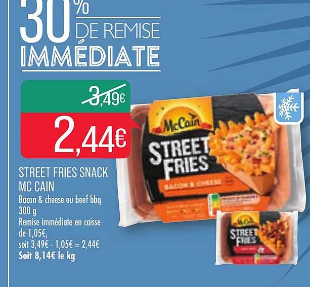 street fries snack mc cain 30% de remise immédiate