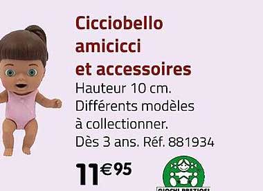 cicciobello amicicci et accessoires giochi preziosi