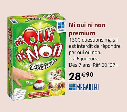 ni oui ni non premium mégableu