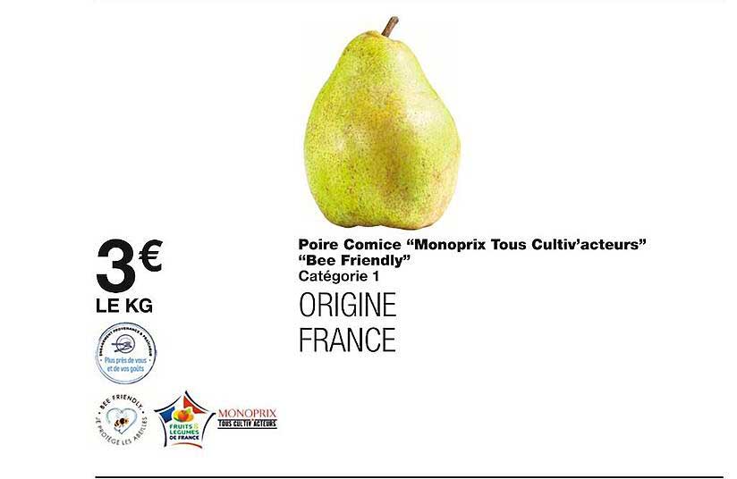 poire comice "monoprix tous cultiv'acteurs" "bee friendly"