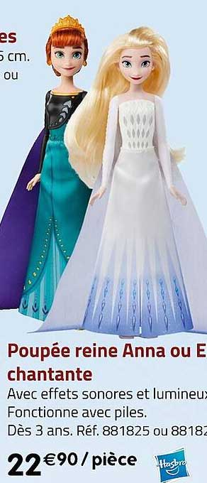 poupée reine anna ou elsa chantante hasbro