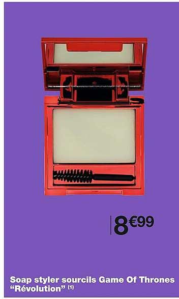 soap styler sourcils game of thrones "révolution"