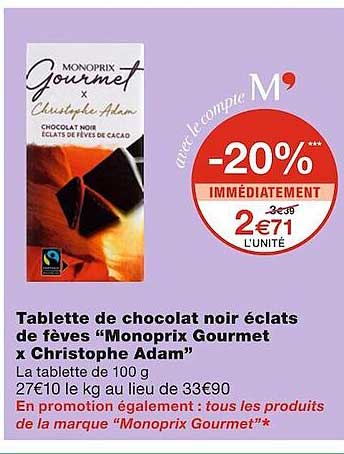 tablette de chocolat noir éclats de fèves "monoprix gourmet x christophe adam"