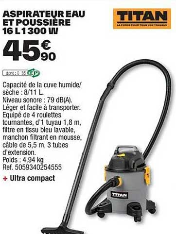 Aspirateur Eau Et Poussière 16 L 1300 W Titan