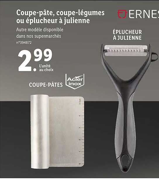 coupe-pâte, coupe-légumes ou éplucheur à julienne ernesto