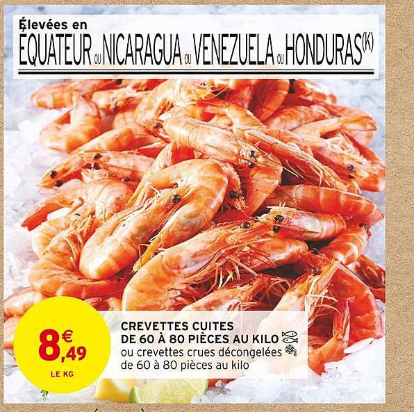 crevettes cuites de 60 à 80 piècecs au kilo