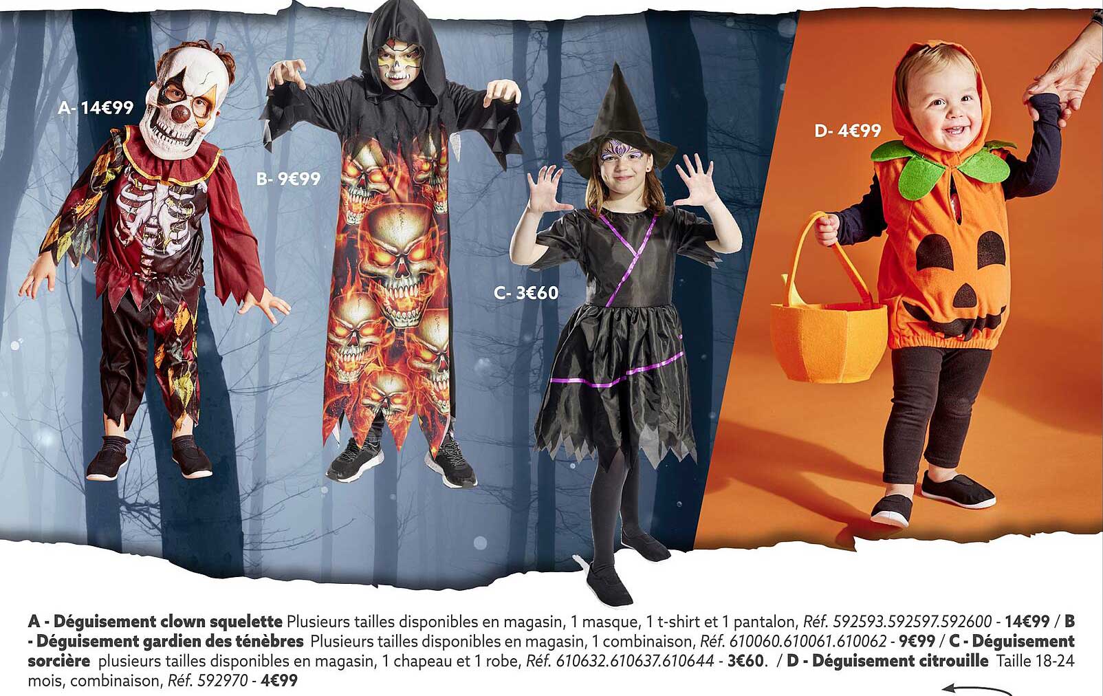 déguisement clown squelette, déguisement gardien des ténèbres, déguisement sorcière, déguisement citrouille