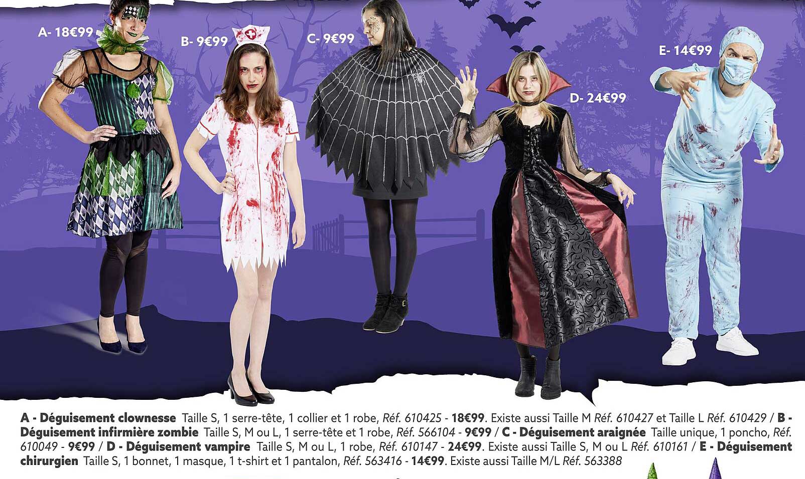 Déguisement Clownesse, Déguisement Infirmière Zombie, Déguisement Araignée, Déguisement Vampire, Déguisement Chirurgien