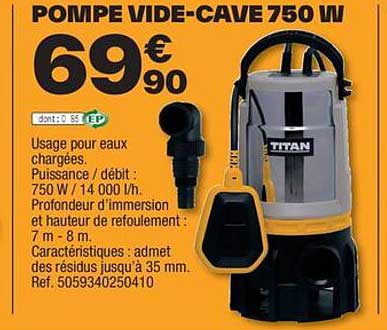 pompe vide-cave 750 w titan