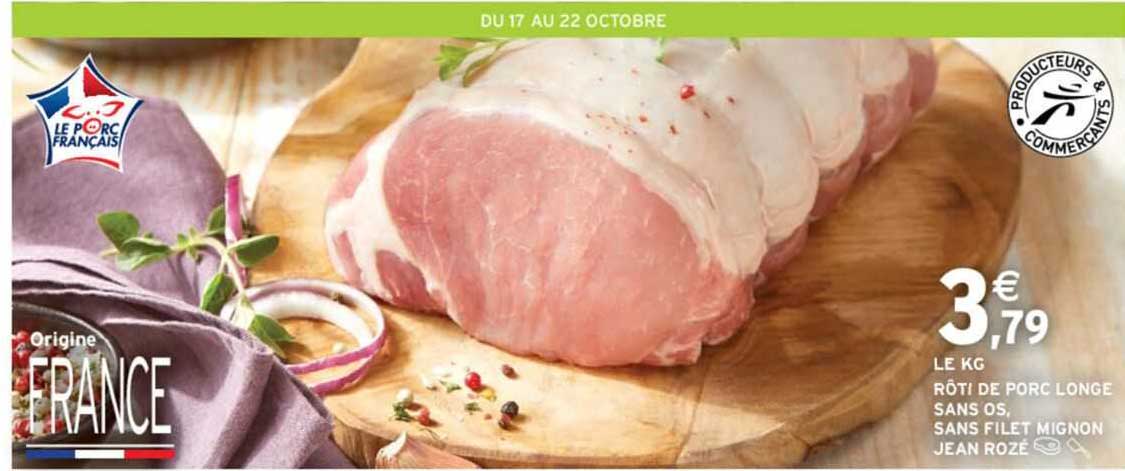 rôti de porc longe sans os, sans filet mignon jean rozé