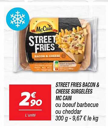 street fries bacon & cheese surgelées mc cain