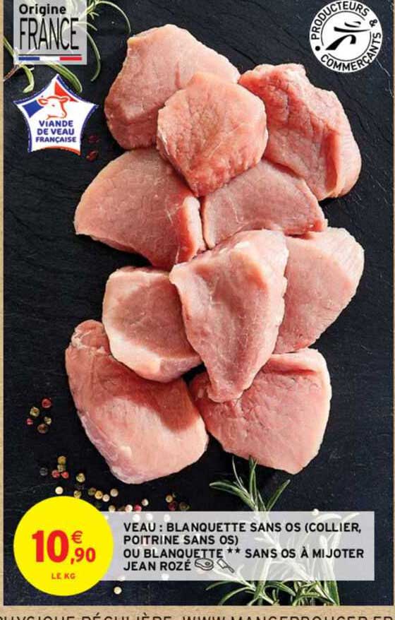 veau : blanquette sans os (collier, poitrine sans os) ou blanquette**sans os à mijoter jean rozé