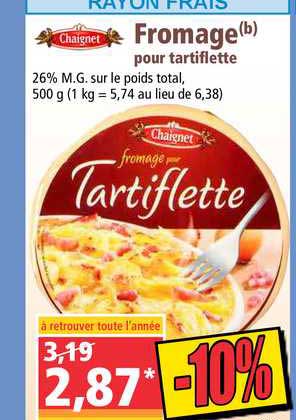 Fromage Pour Tartiflette Chaignet
