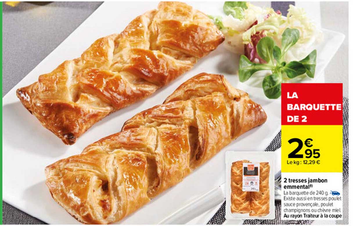 2 tresses jambon emmental