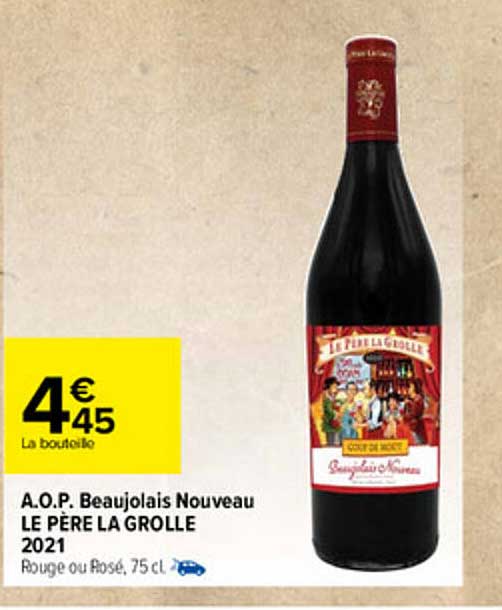 a.o.p. beaujolais nouveau le père la grolle 2021