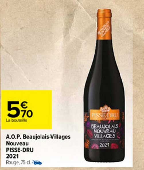 a.o.p. beaujolais-villages nouveau pisse-dru 2021