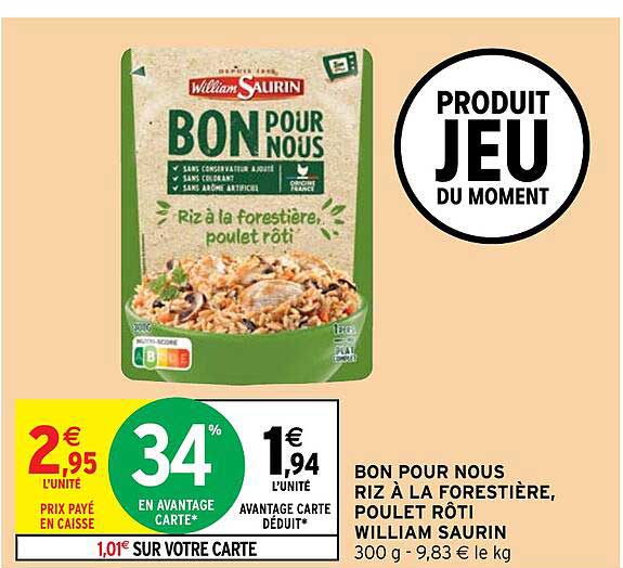 bon pur nous riz à la forestière, poulet rôti william saurin