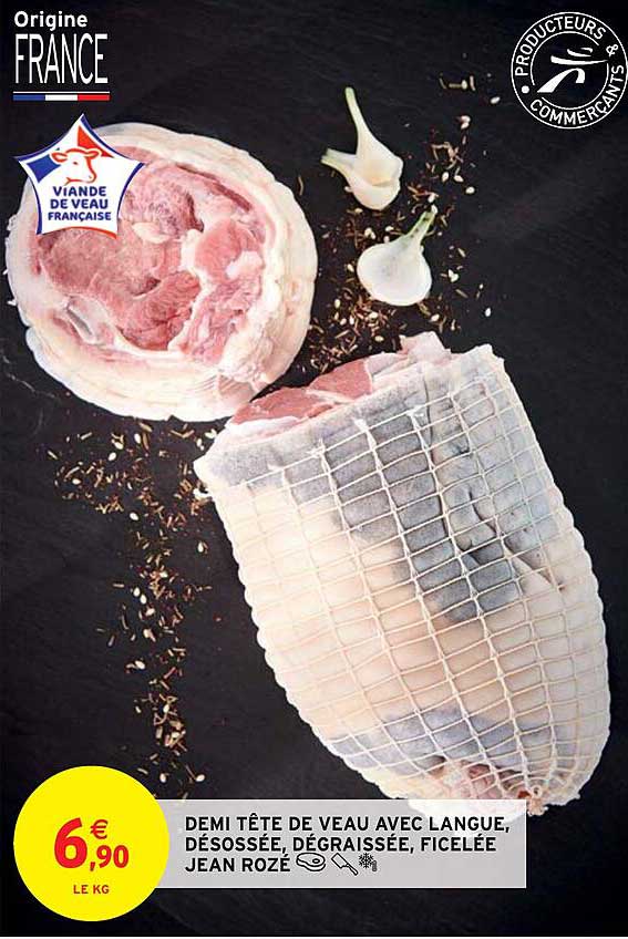 demi tête de veau avec langue, désossée, dégraissée, ficelée jean rozé