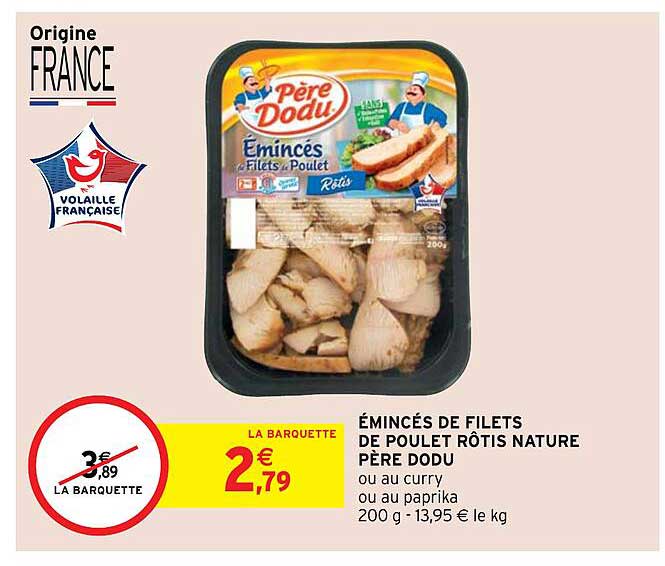 émincés de filets de poulet rôtis nature père dodu