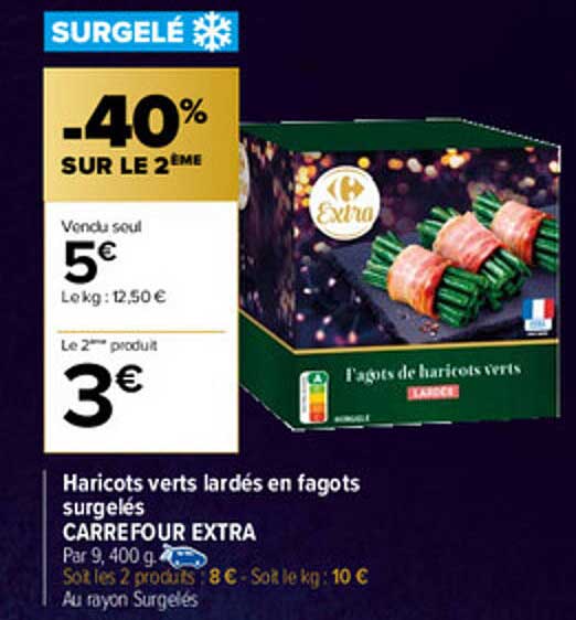 haricots verts lardés en fagots surgelés carrefour extra