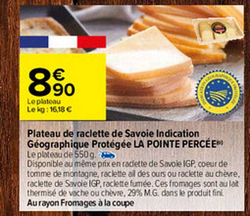 plateau de raclette de savoie indication géographique protégée la pointe percée