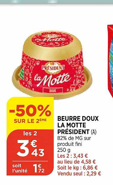 beurre doux la motte président -50% sur le 2ème