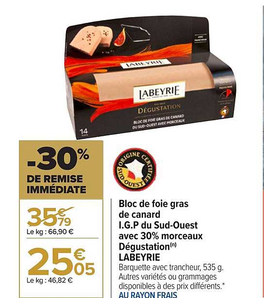 bloc de foie gras de canard i.g.p du sud-ouest avec 30% morceaux dégustation labeyrie