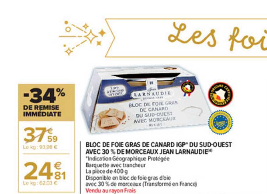 bloc de foie gras de canard igp du sud-ouest avec 30% de morceaux jean larnaudie