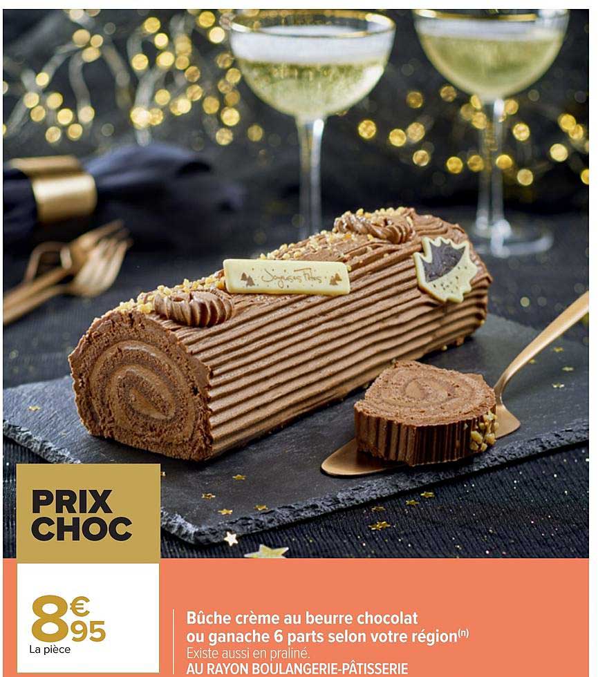 bûche crème au beurre chocolat ou ganache 6 parts selon votre région