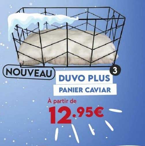 duvo plus panier caviar