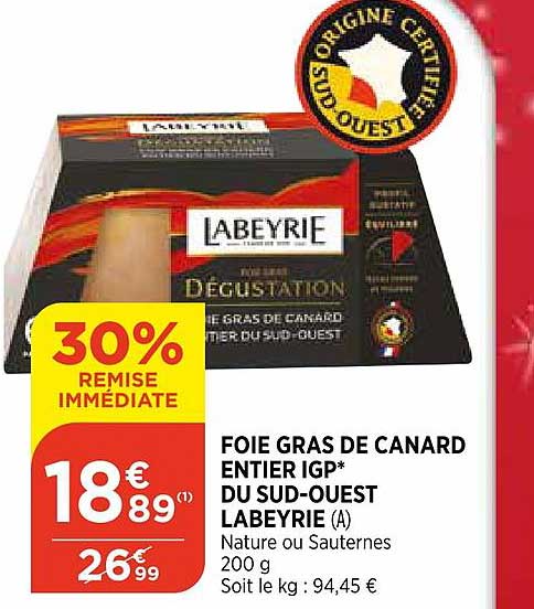 foie gras de canard entier igp du sud ouest labeyrie 30% de remise immédiate