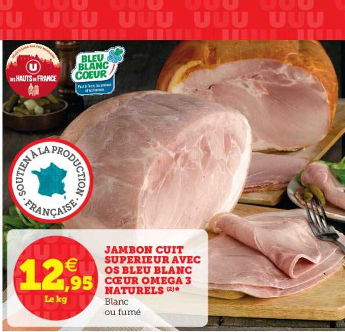jambon cuit supérieur avec os bleu blanc cœur oméga 3 naturels