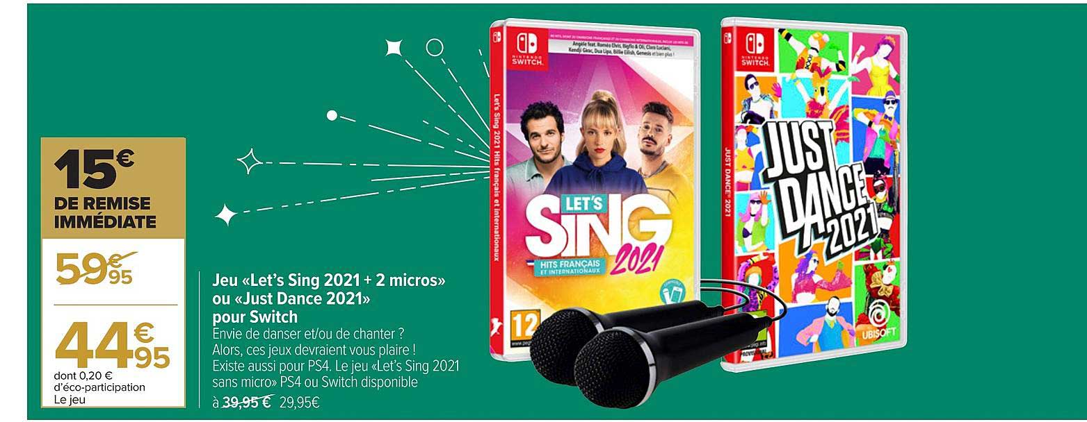 jeu «let's sing 2021 + 2 micros» ou «just dance 2021» pour switch
