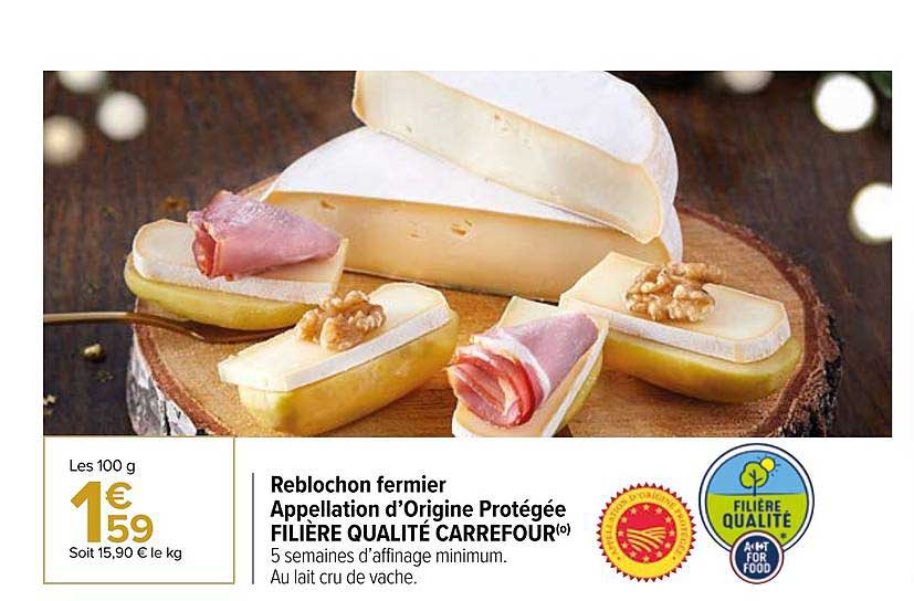 Reblochon Fermier Appellations D'origine Protégée Filière Qualité Carrefour
