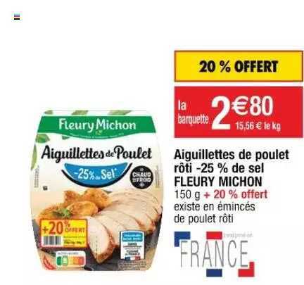 aiguillettes de poulet rôti -25% de sel fleury michon