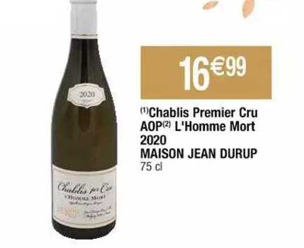 chablis premier cru aop l'homme mort 2020 maison jean durup