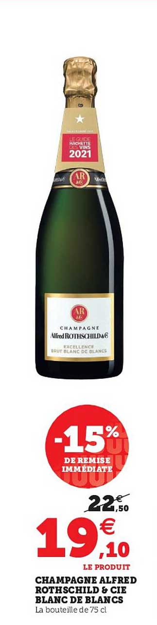champagne alfred rothschild & cie blanc de blancs -15% de remise immédiate