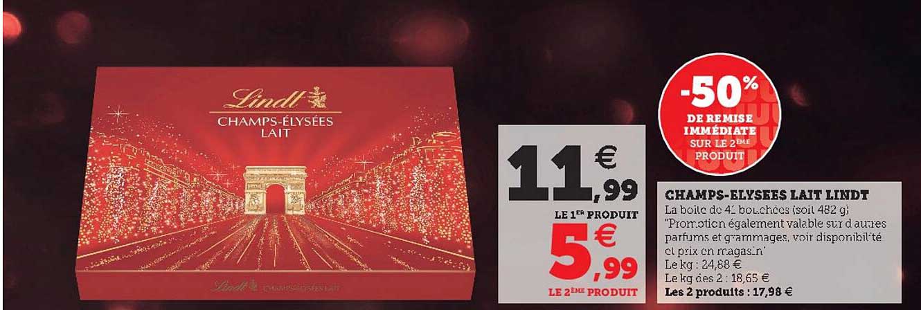 champs-elysées lait lindt -50% de remise immédiate sur le 2ème produit