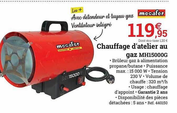 chauffage d'atelier au gaz mh15000g mecafer