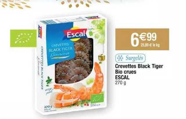 crevettes black tiger bio crues escal