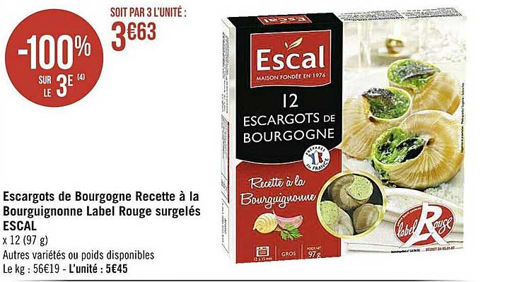 escargots de bourgogne recette à la bourguignonne label rouge surgelés escal -100% sur le 3e