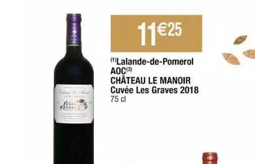 lalande-de-pomerol aoc château le manoir cuvée les graves 2018
