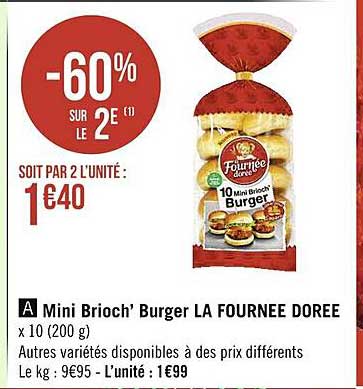 mini brioch' burger la fournée dorée -60% sur le 2e