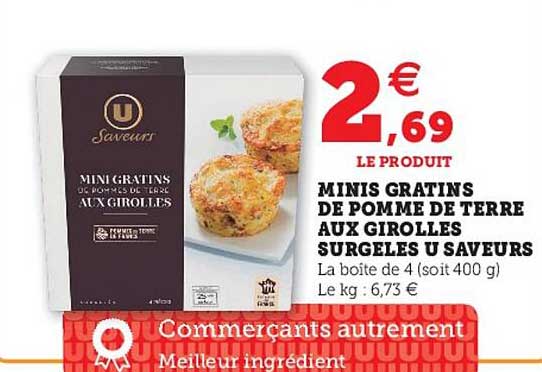 mini gratins de pomme de terre aux girolles surgelés u saveurs