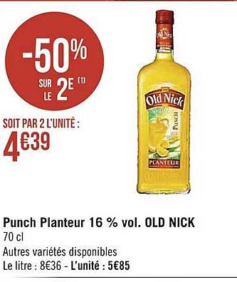 punch planteur 16 % vol. old nick -50% sur le 2e