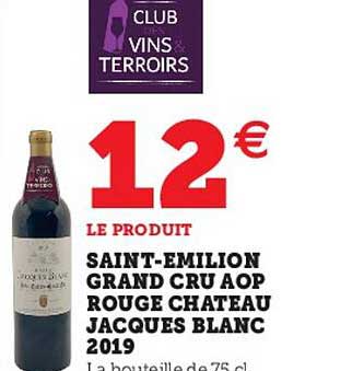 saint-émilion grand cru aop rouge château jacques blanc 2019